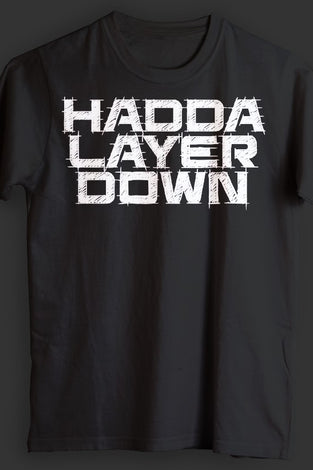 HADDA LAYER DOWN